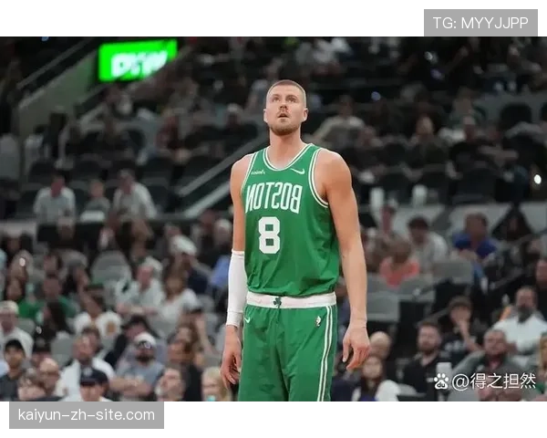 波尔津吉斯低位效率提升 老鹰中锋转型彰显战术适应性